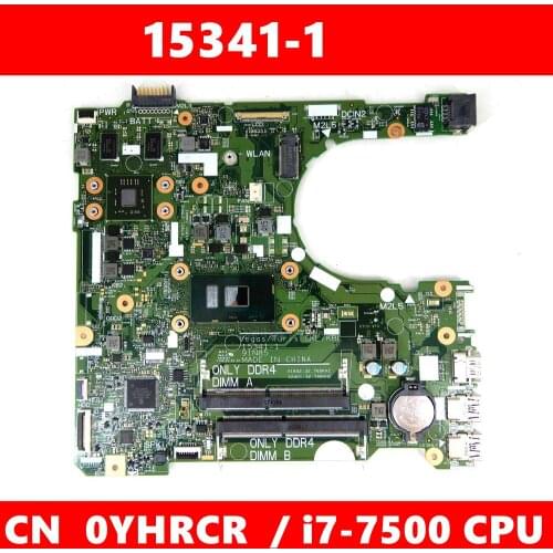 CN 0YHRCR 15341-1 I7-7500 CPU Mainboard For Dell INSPIRON 15 3567 3467 CN-YHRCR Laptop Motherboard 100%Tested Working Well