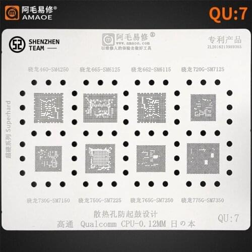 AMAOE Stencil QU:7 QU7 For Qualcomm SM4250 SM6125 SM6115 SM7125 SM7150 SM7225 SM7250 SM7350 CPU Reballing Stencil Welding