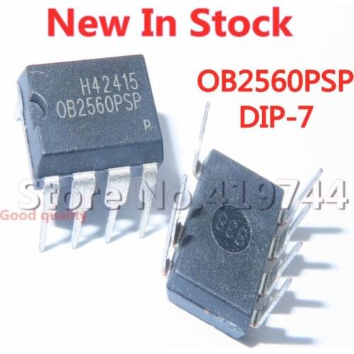 5PCS/LOT 100% Quality OB2560PSP OB2560 DIP-7 power management chip In Stock New Original