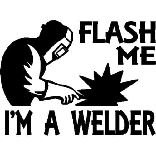 Flash Me I'm A Welder Car Stickers Decals Styling Window Rear Other Vehicle Car Decorative KK14*10cm