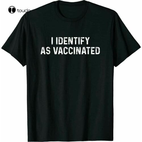 I Identify As Vaccinated Shirt I Identify As Vaccinated T-Shirt-S-5Xl