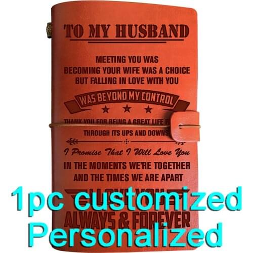Engraved Leather journal personalized gifts to my husband BJ067 Customized Notebook A5 Dropshipping Supplier US Store Diary