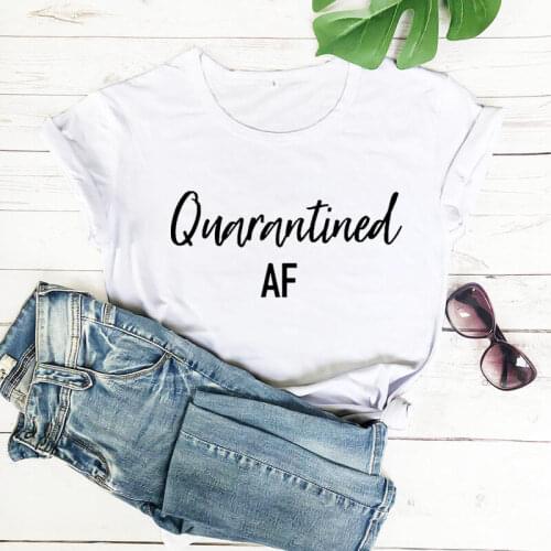 Quarantined AF Funny T shirt Introvert Shirts Quarantine Shirt 100%Cotton Causal Tee social distancing shirts Dropshipping