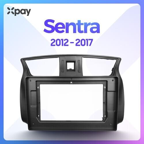 XPAY 10.1-inch 2din car radio dashboard For Nissan Sentra 2012-2017 stereo panel for mounting car panel dual Din CD DVD frame