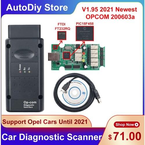 2021 Newest V1.95 OPCOM 200603a Car Diagnostic Tools Scanner For Opel Support Cars Until 2021 With FTDI FT232RQ PIC18F458 Chip