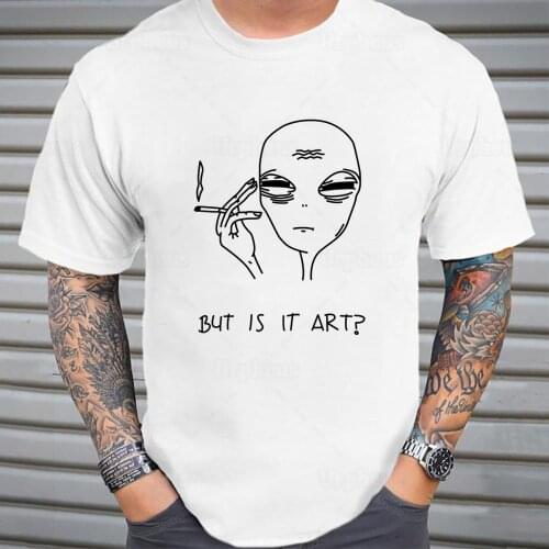Funny Smoking Alien Shirt Novelty Tired Alien But Is It Art Tshirt with Parody Saying Geek Summer Top Cotton Tees