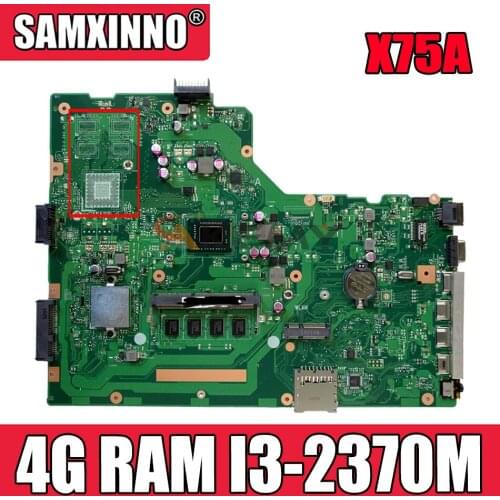Akemy X75A Laptop motherboard for ASUS X75A X75VD X75V X75 Test original motherboard 4G RAM I3-2370M