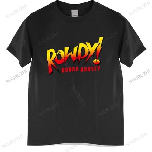 Fashion brand t shirt mens Ronda Rousey Rowdy Ronda T shirt male brand teeshirt unisex t-shirt teenagers cool tops