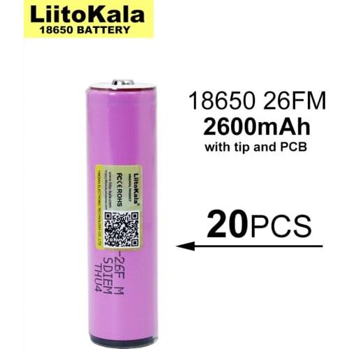 20PCS Liitokala 3.7V/4.2V 18650 2600mAh ICR18650-26FM Rechargeable Lithium Battery PCB Protection Board for Flashlight