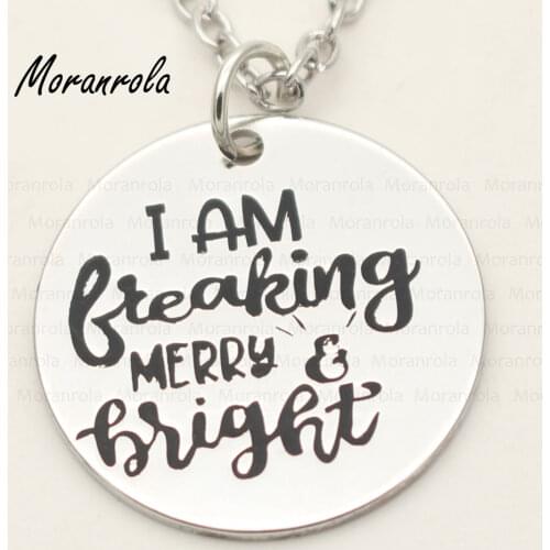 New arried "I am Freaking Merry & Bright "Copper necklace Keychain,charm Hand Stamped Jewelry Funny Christmas gift