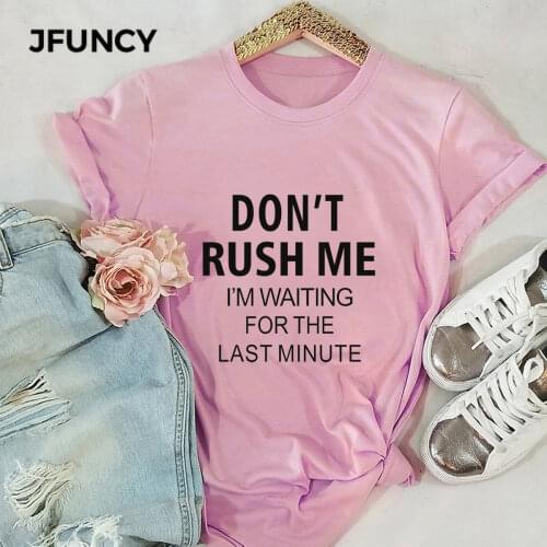 JFUNCY Womens T-shirts DON'T RUSH ME Letter Print Women Cotton T-shirt Gothic Harajuku Female Shirts Top Clothes Camiseta Mujer
