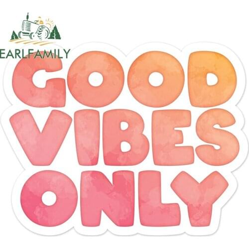 EARLFAMILY 13cm x 10.2cm For Good Vibes Motorcycle Car Stickers Anime Graphics Decal Funny Creative Sticker Decoration
