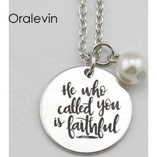 HE WHO CALLED YOU IS FAITHFUL Inspirational Hand Stamped Engraved Pendant Necklace for Women Gift Jewelry,10Pcs/Lot, #LN1862