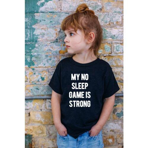 My No Sleep Game Is Strong Baby Funny Letter Print Tshirt Summer Fashion Kids Tshirts Kid Boys Girls Short Sleeve T-shirts