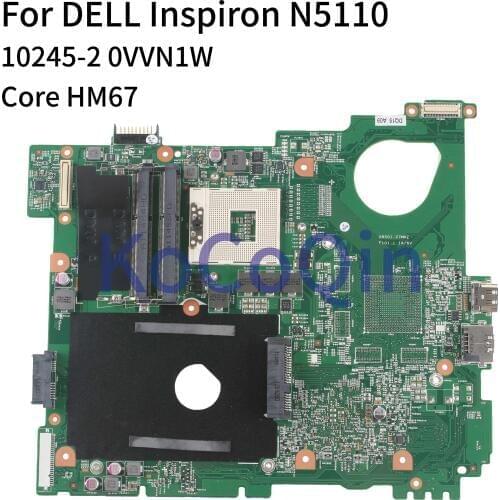 KoCoQin Laptop motherboard For DELL Inspiron 15R N5110 HM67 Mainboard CN-0VVN1W 0VVN1W 10245-2 notebook tested