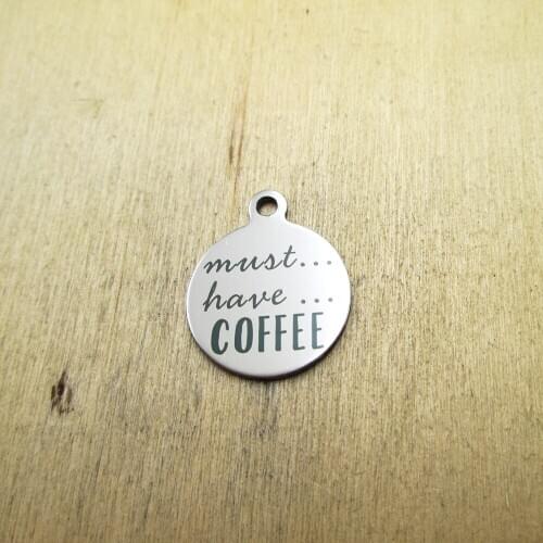 10pcs/lot must... have .... Coffee stainless steel charms Laser Engraved DIY Charms Pendants