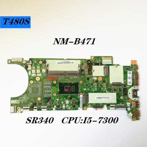 For lenovo Thinkpad T480S laptop motherboard NM-B471 GM SR340 CPU: I5-7300 complete test, free delivery