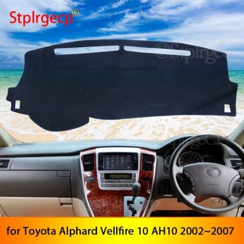 For Toyota Alphard Vellfire 10 AH10 2002~2007 Anti-Slip Mat Dashboard Cover Pad Sunshade Dashmat Car Accessories 2003 2006 2005