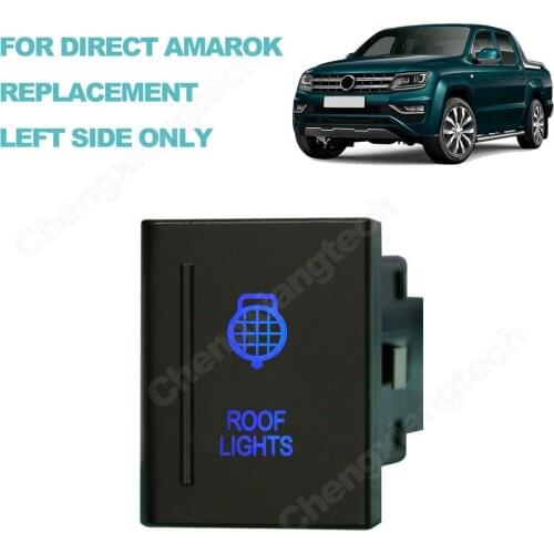 12V 3A Blue Led ROOF LIGHTS Car Push Button Switch On-Off for VW Volkswagen Amarok OEM Replacement Switch for Left Side
