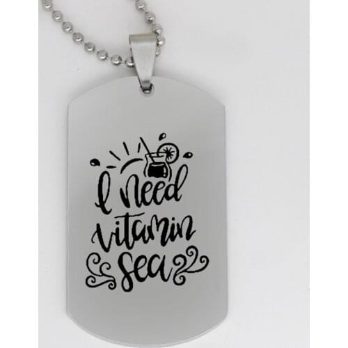 Ufine jewelry girl gift pendant army card I need vitamin sea stainless steel customed necklace N4270