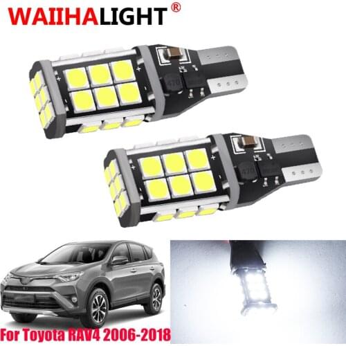 2PCS T15 W16W 921 912 Super Bright 1200Lm 3030SMD For Toyota RAV4 RAV 4 Fits 2006 - 2016 2017 2018 LED Backup Reverse Light