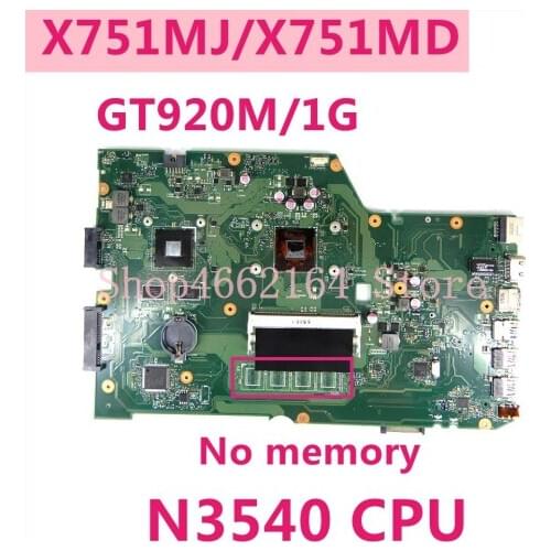 X751MJ N3540 CPU GT920M/1G motherboard For ASUS F751 F751M MJ MD K751M K751MD X751 X751MD MJ laptop mainboard tested 100% ok