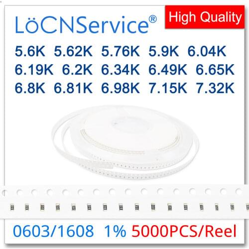 LoCNService 0603 1% 5000PCS 5.6K 5.62K 5.76K 5.9K 6.04K 6.19K 6.2K 6.34K 6.49K 6.65K 6.8K 6.81K 6.98K 7.15K 7.32K 1608 Resistor
