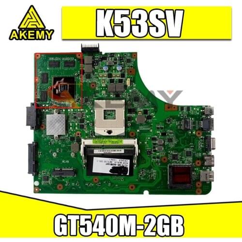 K53SV Motherboard GT540M-2GB + 3.0 USB For Asus K53S A53S K53SV K53SJ P53SJ X53S laptop Motherboard K53SV Mainboard test 100% ok