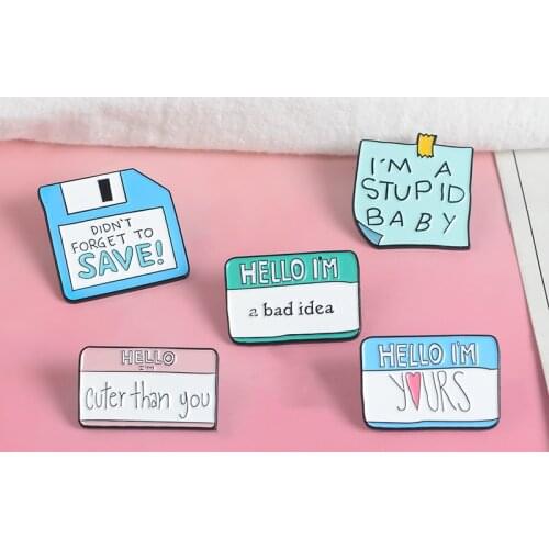 Message Text Collection Pins Stupid Baby Bad Idea Badges Brooches Enamel Lapel Pin Backpack Bag Accessories Gift for Women Men