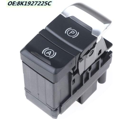 1PC High Quality 8K1927225C New Parking Brake Switch Auto Hold Button For Audi A4 S4 B8 Q5 A4 Allroad Quattro A5 S5 2008 - 2015