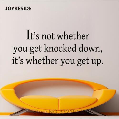 JOYRESIDE Sticker Decals Its Not Whether You Get Knocked Down Vinyl Quote Living Room Interior Bedroom Home Design Mural A1367