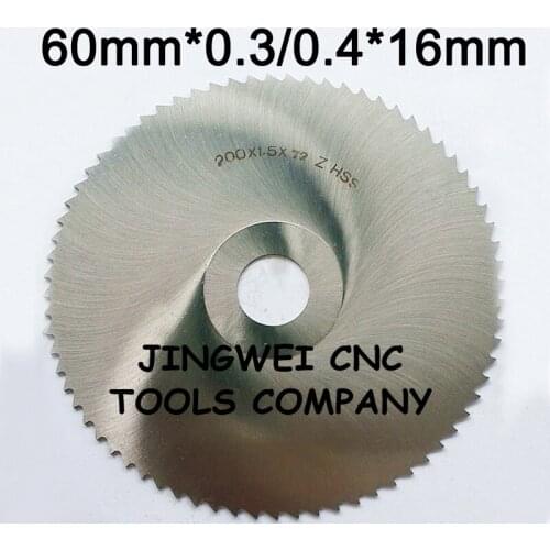 HSS circular slitting saw blade milling cutter 60mm out dia * 0.3mm,0.4mm thickness*16mm inner dia * standard teeth no