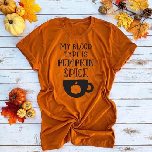 My blood type is pumpkin t shirt Halloween women fashion funny graphic pure cotton girl gift vintage tees slogan gift quote tops