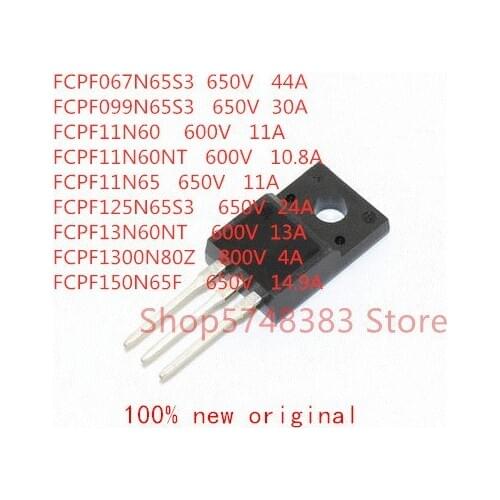 10PCS/LOT FCPF067N65S3 FCPF099N65S3 FCPF11N60 FCPF11N60NT FCPF11N65 FCPF125N65S3 FCPF13N60NT FCPF1300N80Z FCPF150N65F TO-220F