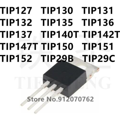 10PCS TIP127 TIP130 TIP131 TIP132 TIP135 TIP136 TIP137 TIP140T TIP142T TIP147T TIP150 TIP151 TIP152 TIP29B TIP29C TO-220