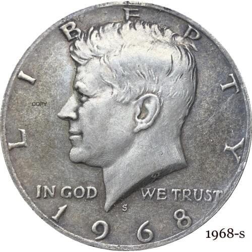 United States America 1968 S Liberty 1/2 Kennedy US Half Dollar In God We Trust E PLURIBUS Cupronickel Silver Plated Copy Coin