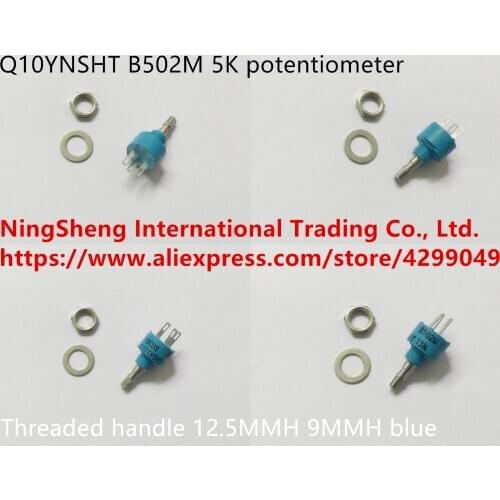 Original new 100% Q10YNSHT B502M 5K potentiometer threaded handle 12.5MMH 9MMH blue (SWITCH)