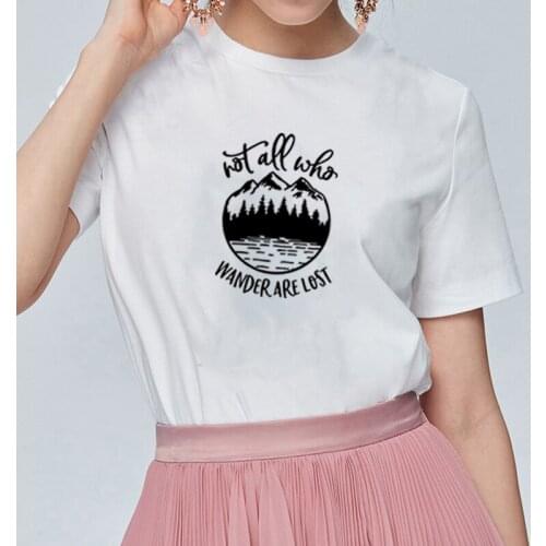 Not All Who Wander Are Lost Printed Short Sleeve Cotton T Shirt Women O-neck White Loose Tee Shirt Femme Casual T-shirt Women