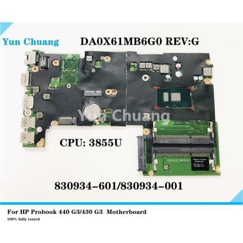 Laptop motherboard for HP 440 G3 430 G3 830934-001 830934-501 830934-601 DA0X61MB6G0 MAIN BOARD 3855U CPU DDR3L 100% tested