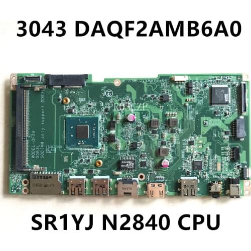 Free shipping for 3043 laptop motherboard DAQF2AMB6A0 REV:A SR1YJ N2840 CPU DDR3L working well