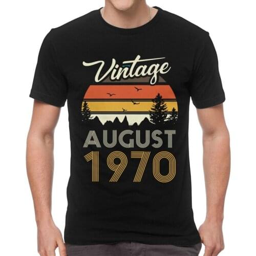 Vintage 1970 August T Shirt Mens Cotton Printing T-shirt Harajuku Tshirt Short Sleeve 50th Birthday Gift Tees Tops