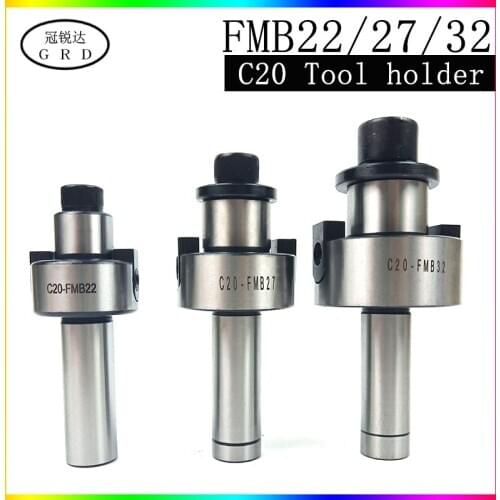 1pcs c20 fmb fmb22 fmb27 fmb32 spindle tool holder c20 cutting shank and face milling cutter use cooperatively cnc tool holder