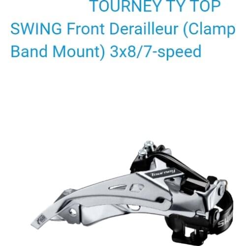TOURNEY Series TY FD-TY700-TS6 Front Derailleur - TOP SWING - Clamp Band Mount - 3x8/7-speed