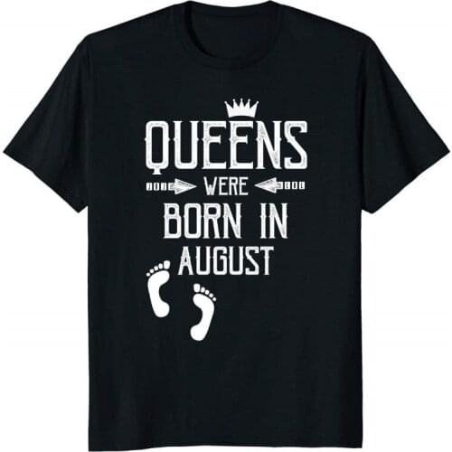 Queens Were Born In August Birthday Crown Footprints Newest 2019 MenS Fashion Summer Short Sleeves Cotton Best T Shirts