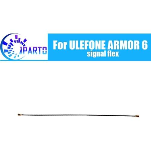 ULEFONE ARMOR 6 Antenna signal wire 100% Original Repair signal flex cable Replacement Accessory For ULEFONE ARMOR 6