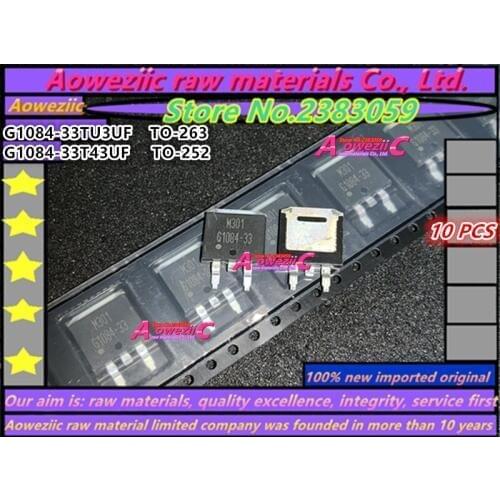 Aoweziic 100% new imported original G1084-33 G1084-33TU3UF TO-263 G1084-33T43UF TO-252 LDO Linear Regulator