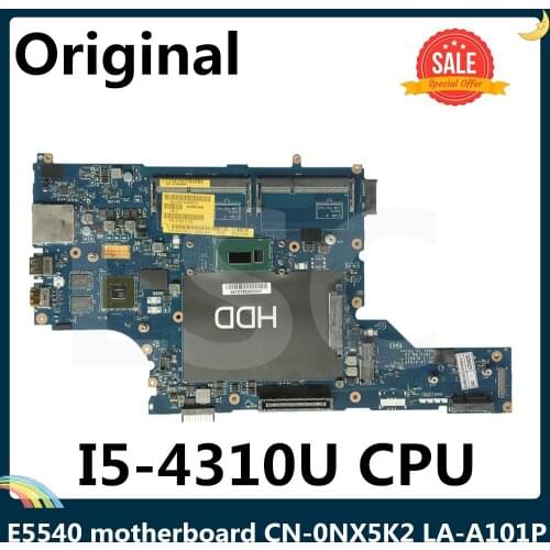 LSC For DELL Latitude E5540 Laptop Motherboard CN-0NX5K2 0NX5K2 NX5K2 VAW50 LA-A101P With SR1EE I5-4310U CPU