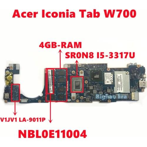 NBL0E11004 For Acer Iconia Tab W700 Laptop Motherboard V1JV1 LA-9011P Mainboard With SR0N8 I5-3317U CPU 4GB-RAM 100% Tested