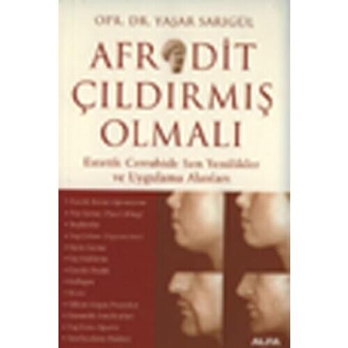 Aphrodite Must Be Crazy. Experiences Sarıgül. Alpha Yayıncılık