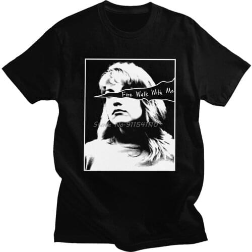 Fashion Twin Peaks T Shirt Men Laura Palmer Fire Walk With Me T-shirt Soft Cotton Leisure Tee Short Sleeved David Lynch Top Gift